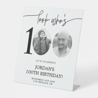 Signe De Table Regardez qui a 100 ans | Photo 100e anniversaire