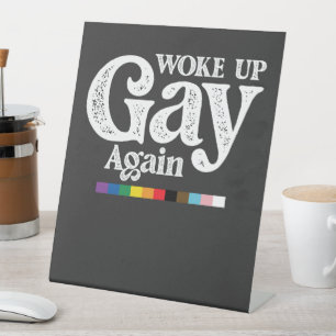 Signe De Table Réveillez Gay Soutenez à nouveau LGBT Pride