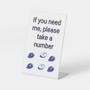 Signe De Table Si vous avez besoin de moi