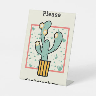 Signe De Table S'il vous plaît, ne touchez pas aux cactus
