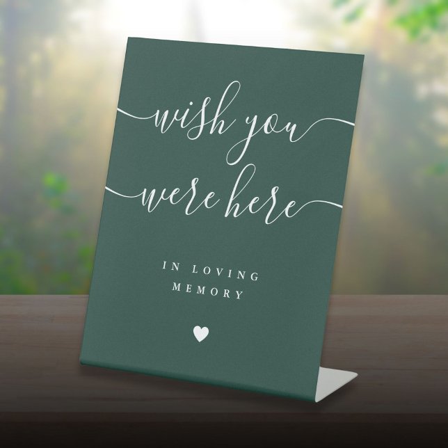 Signe De Table Souhaitez-Vous Être Ici En Mémoire Emerald Green M (Wish You Were Here In Memory Emerald Green Wedding Pedestal Sign)