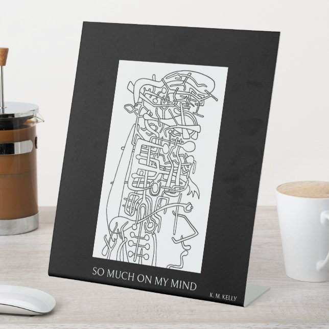 Signe De Table TELLEMENT DANS MON ESPRIT ! - Par K. M. Kelly - De (In SItu)