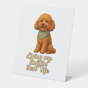 Signe De Table Toy Poodle - Living My Fluffin’ Best Life