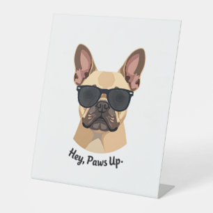 Signe De Table Vintage Hey, Paws Up Lunettes de soleil Bouledogue