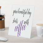 votre belle journée commence avec du café