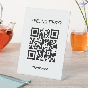 Signe De Table Vous sentez Tipsy ? Conseil de code QR amusant vot