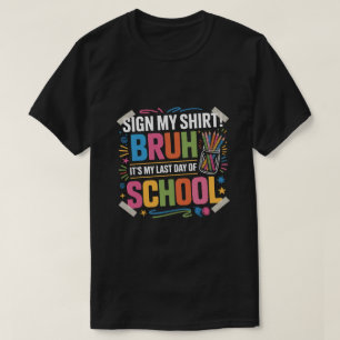 Signe Mon T-Shirt Mec C'est Mon Dernier Jour d'Éco