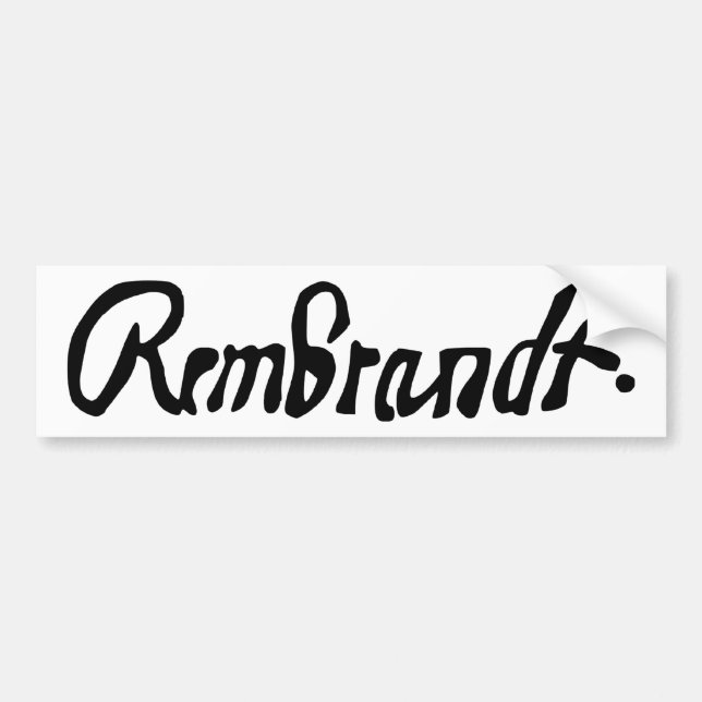 Signed by Rembrandt Bumper Sticker (Front)