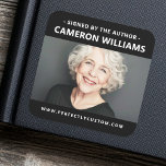 Signed by the author photo name website URL black Square Sticker<br><div class="desc">Book signing stickers featuring a photo of the author with a black or custom colour border along the top and bottom. Template field "signed by the author" and his/her name. All colours are customizable in the design tool.</div>