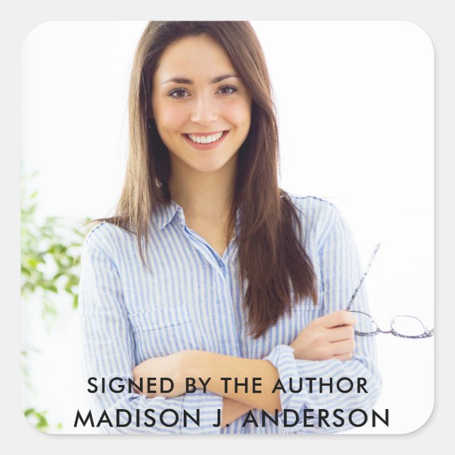 Signed by the Author Writer Photo Square Sticker (Front)