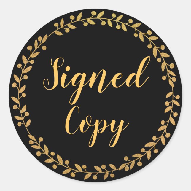 Signed Copy Author Writer Gold Black Classic Round Sticker (Front)