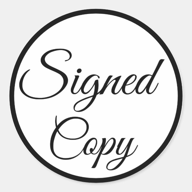 Signed Copy. Black and White Classic Round Sticker (Front)