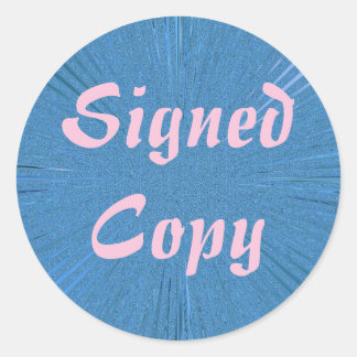 Signed Copy - Round Stickers (#3)