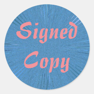 Signed Copy - Round Stickers (#4)