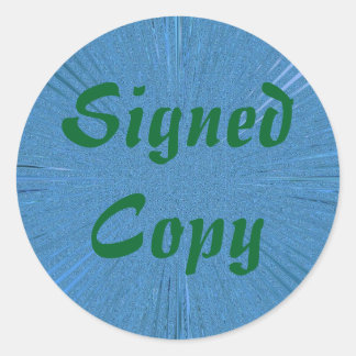 Signed Copy - Round Stickers (#8)