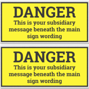 Signes de danger - Deux autocollants de signes noi