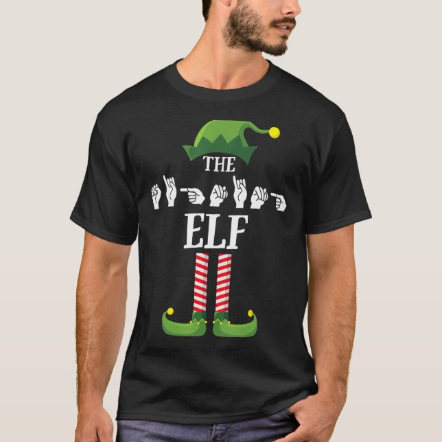Signing Elf Matching Family Sign Language Deaf Chr T-Shirt (Front)