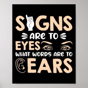Signs Are My Words For My Eyes American Sign Langu