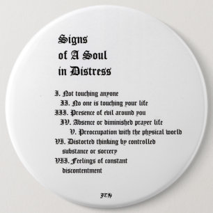 Signs of A Soul In Distress 6 Inch Round Button