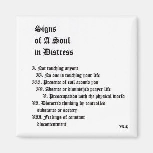 Signs of A Soul In Distress Magnet