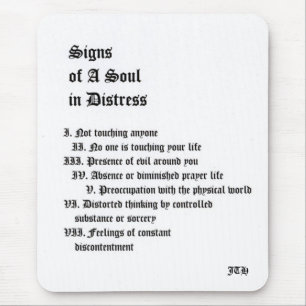 Signs of A Soul In Distress Mouse Pad