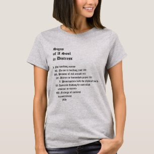 Signs of A Soul In Distress T-Shirt