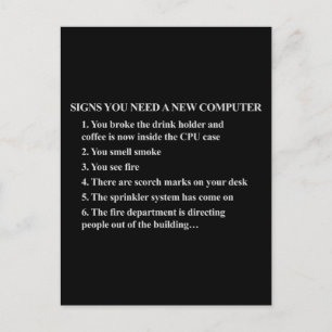Signs you need a new computer 1 postcard