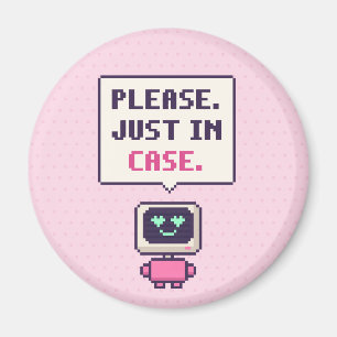S'il vous plaît. Juste au cas où. Aimant pixel AI 