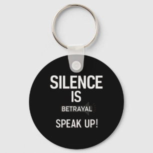 Silence Betrayal Speak Justice Sticker Keychain