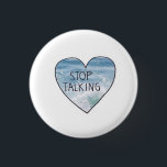 Silence Button<br><div class="desc">Button featuring "stop talking" heart.</div>