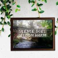 Silence does seldom harm proverb bridge poster