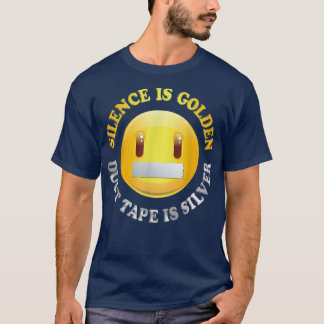 Silence est doré, Duct Tape est T-shirt Silver