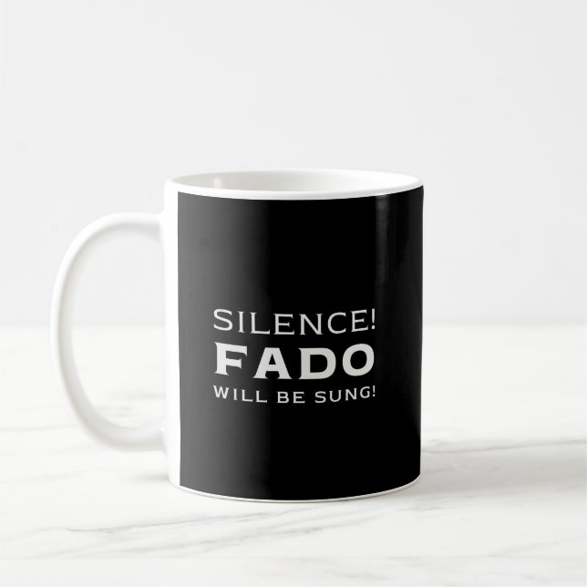Silence! Fado will be sung! Coffee Mug (Left)