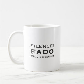 Silence! Fado will be sung! Coffee Mug