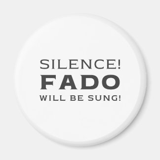 Silence! Fado will be sung! Magnet