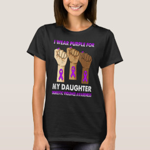 Silence Hand I Wear Purple For My Daughter Domesti T-Shirt