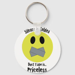 Silence is Golden Duct Tape is Priceless Keychain