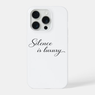 Silence Is Luxury iPhone 16 Case Minimalist Aesthe