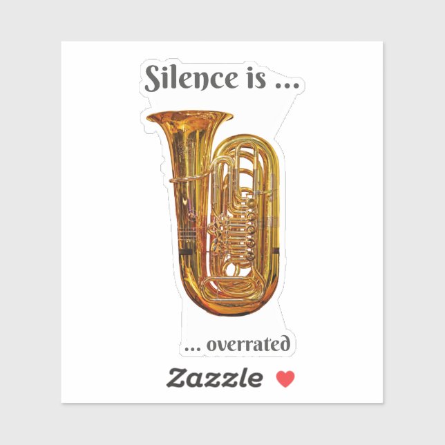 Silence is Overrated Tuba (Sheet)