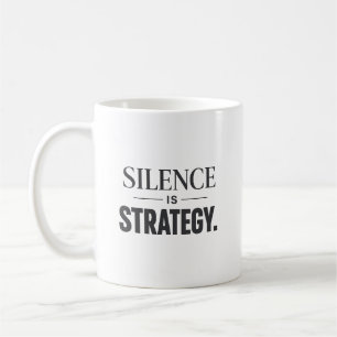 Silence Is Strategy – Minimalist Executive Mindset Coffee Mug