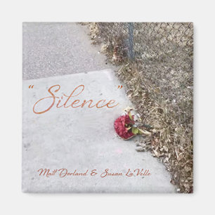 "Silence" MAGNET