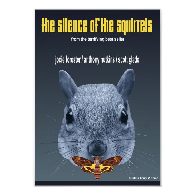 Silence of the Squirrels - a Parody Photo Print (Front)