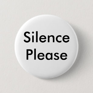 Silence Please 2 Inch Round Button