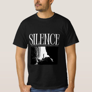 Silence Speakes T-Shirt