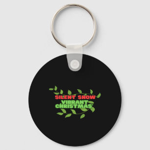 Silent And Vibrant Christmas  Keychain
