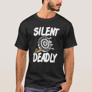 Silent Bud Deadly Awesome Hunter Archery Present T-Shirt
