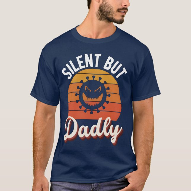 Silent But Dadly Funny Father s Day boy T-Shirt (Front)