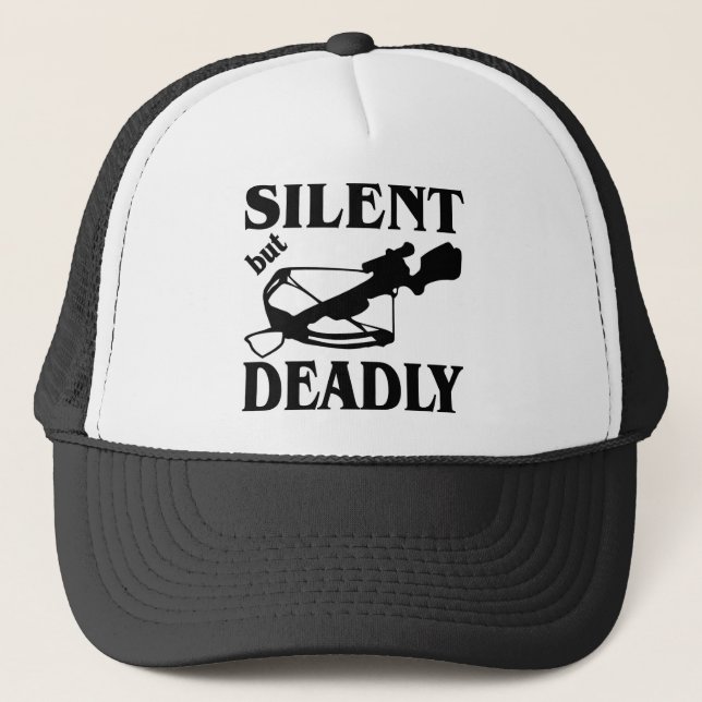 Silent But Deadly CrossBow Hunting Trucker Hat (Front)