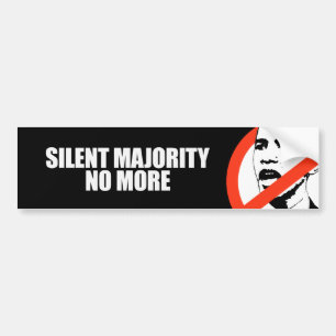 SILENT MAJORITY NO MORE Bumpersticker Bumper Sticker