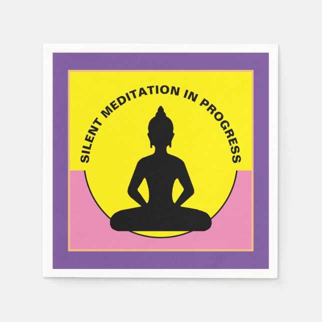 SILENT Meditation in Progress & Buddha Mindfulness Napkin (Front)